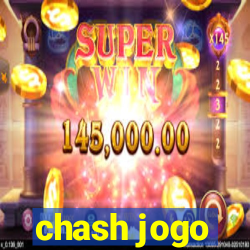 chash jogo