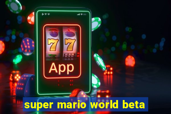 super mario world beta