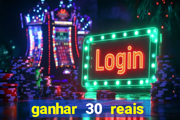 ganhar 30 reais agora no pix