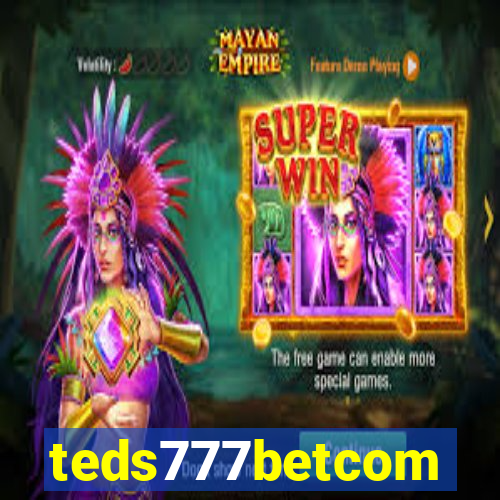 teds777betcom