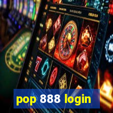 pop 888 login