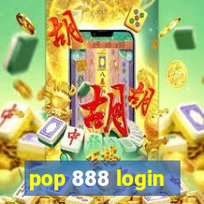 pop 888 login