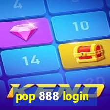 pop 888 login