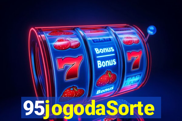 95jogodaSorte