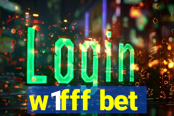 w1fff bet