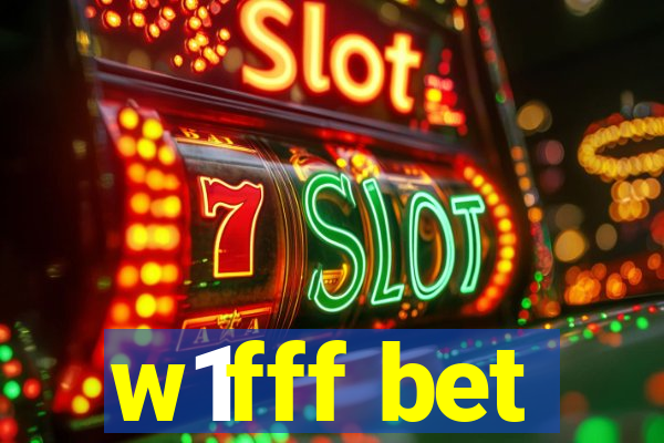 w1fff bet