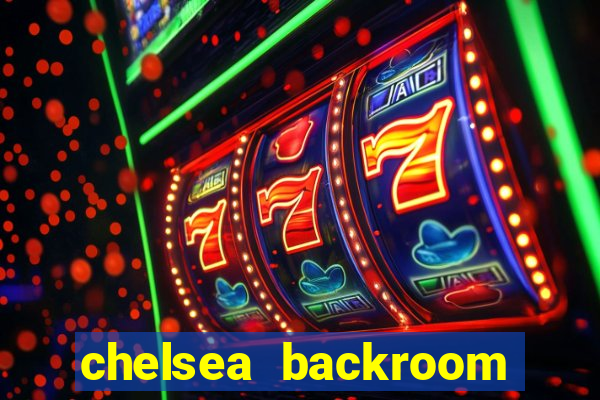 chelsea backroom casting couch