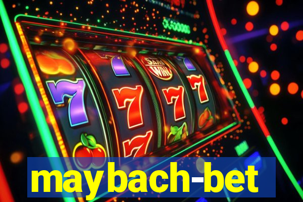 maybach-bet
