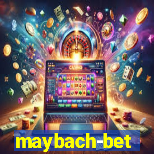 maybach-bet