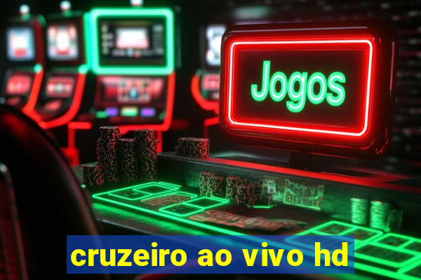 cruzeiro ao vivo hd