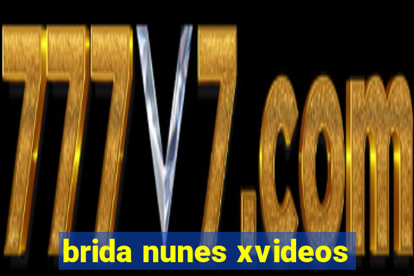 brida nunes xvideos