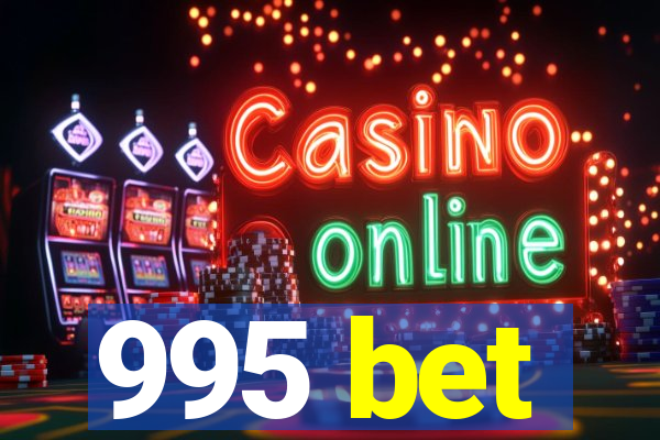 995 bet