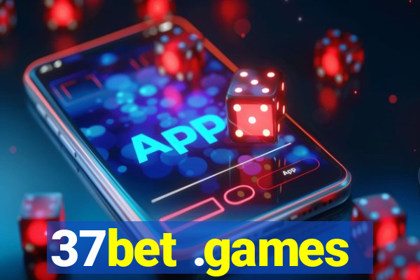 37bet .games