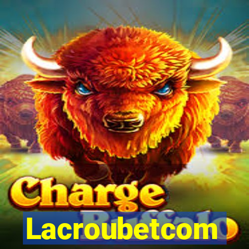 Lacroubetcom