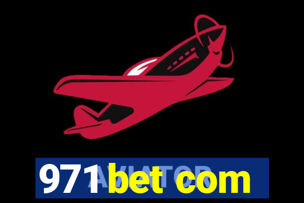 971 bet com