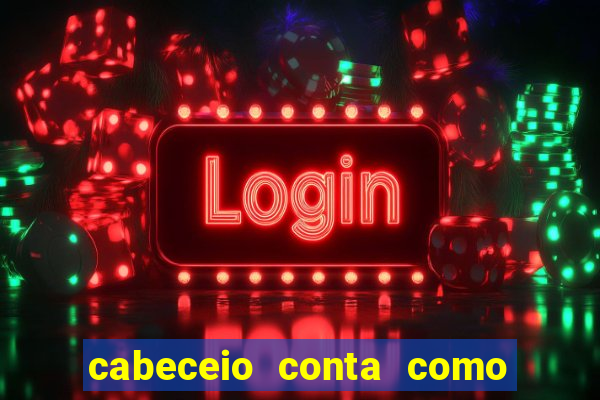 cabeceio conta como chute ao gol betano