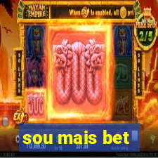 sou mais bet