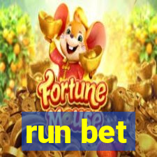 run bet