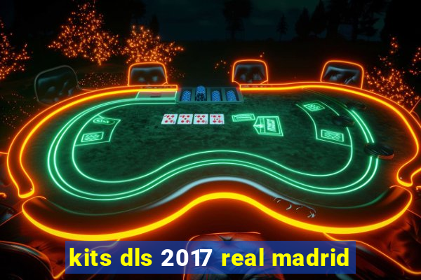 kits dls 2017 real madrid