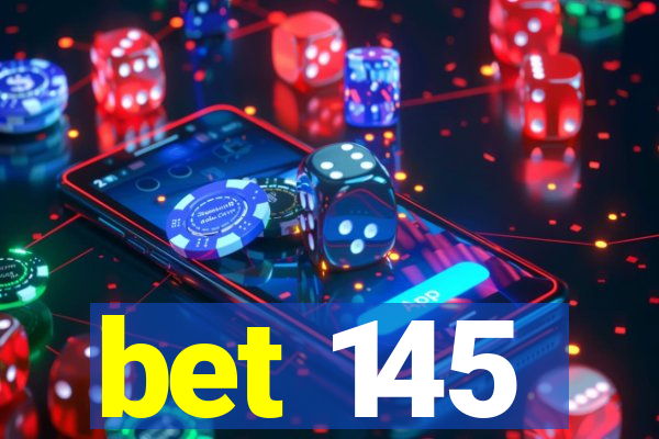 bet 145