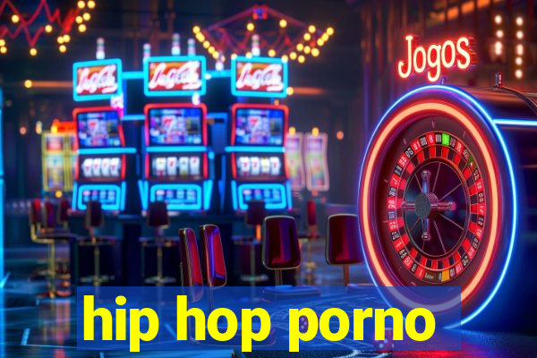 hip hop porno