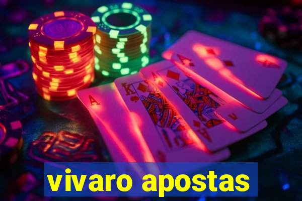vivaro apostas