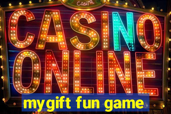 mygift fun game