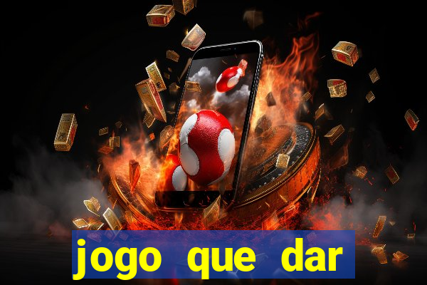 jogo que dar dinheiro no cadastro