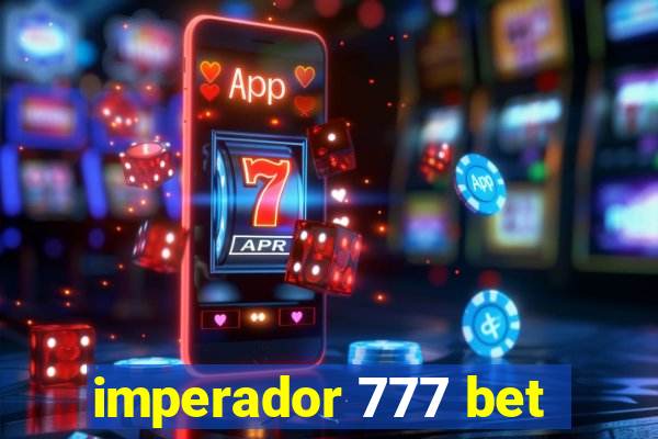 imperador 777 bet