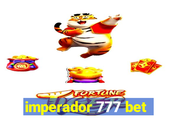 imperador 777 bet