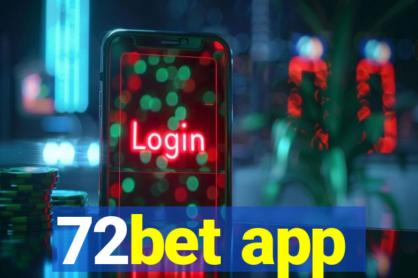 72bet app