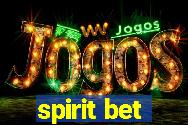 spirit bet