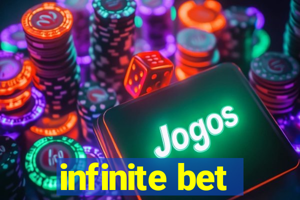 infinite bet