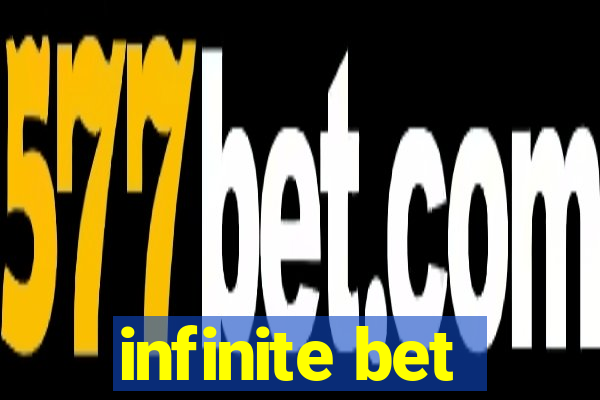 infinite bet