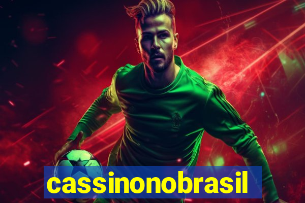 cassinonobrasil