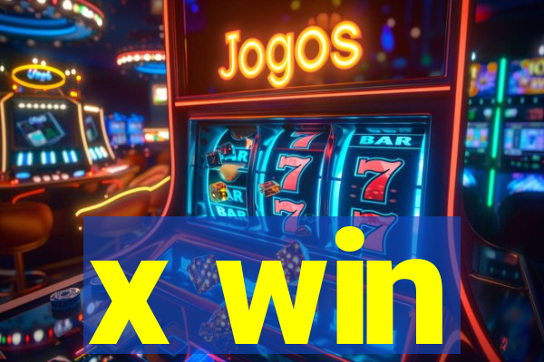 x win