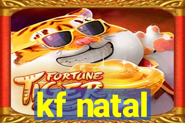 kf natal