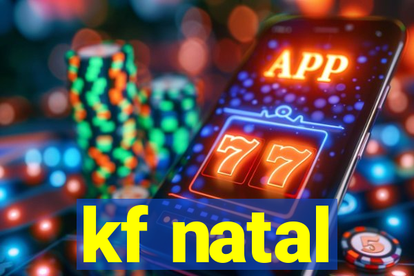 kf natal