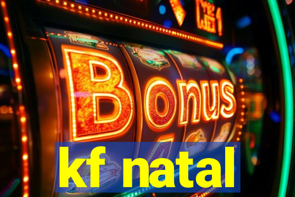 kf natal
