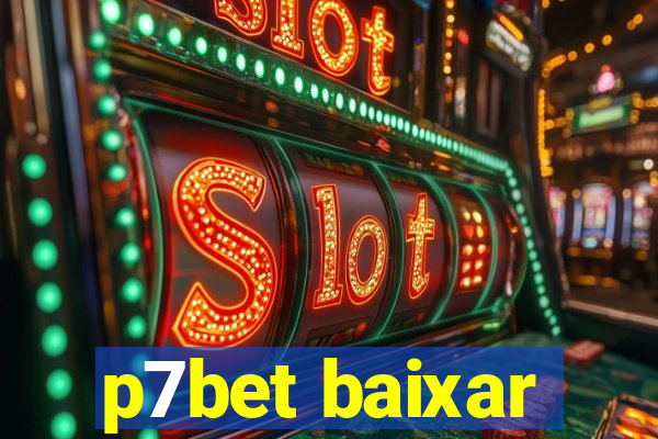 p7bet baixar