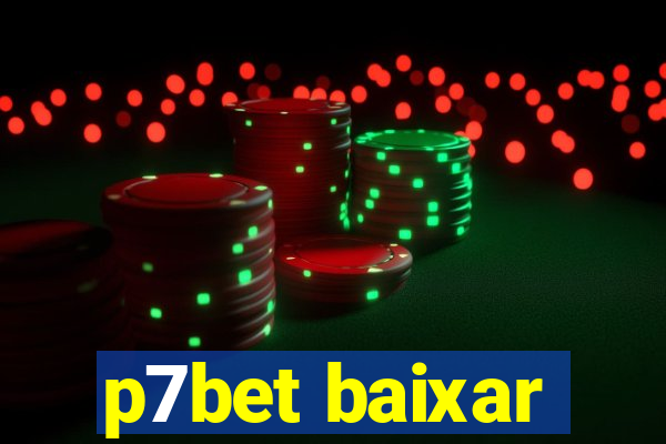 p7bet baixar