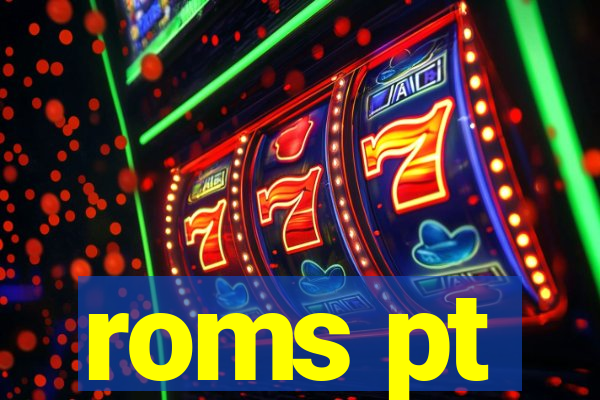 roms pt