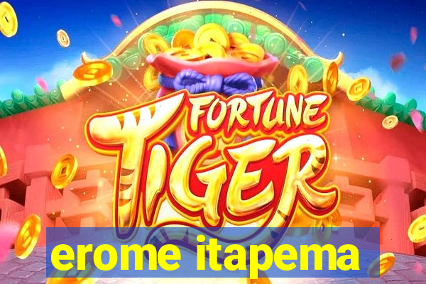 erome itapema