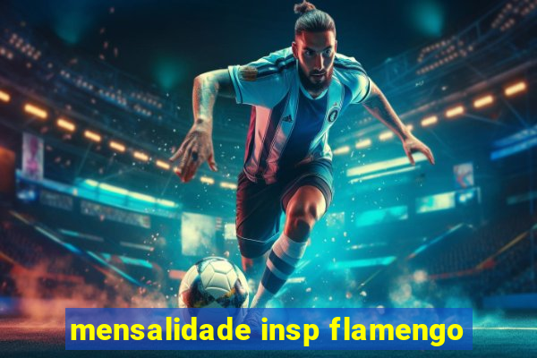 mensalidade insp flamengo