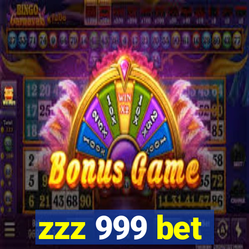 zzz 999 bet