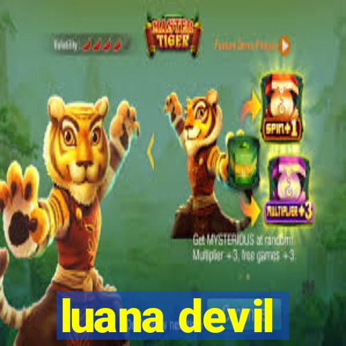 luana devil