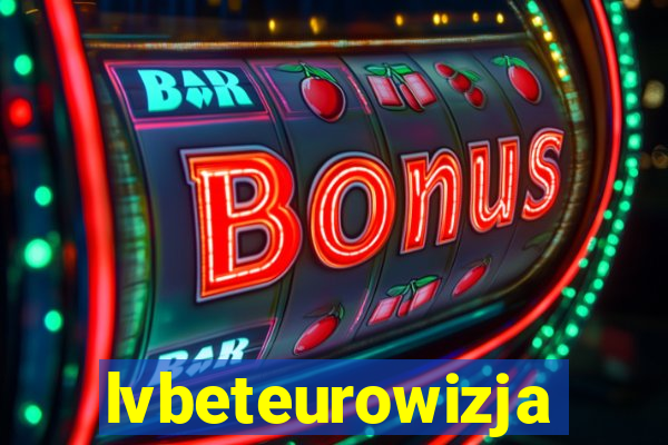 lvbeteurowizja