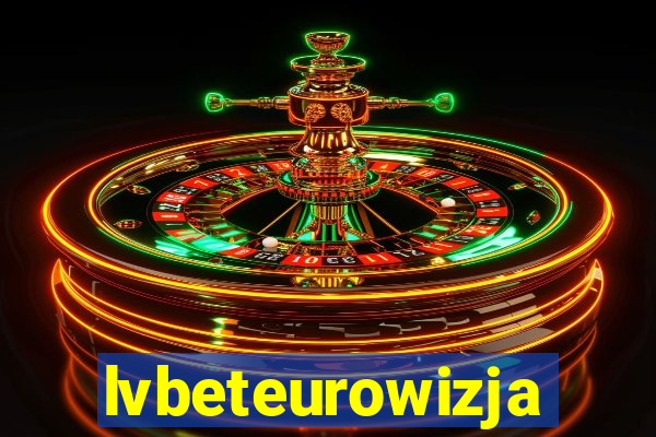 lvbeteurowizja