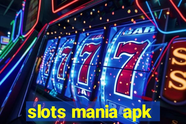 slots mania apk