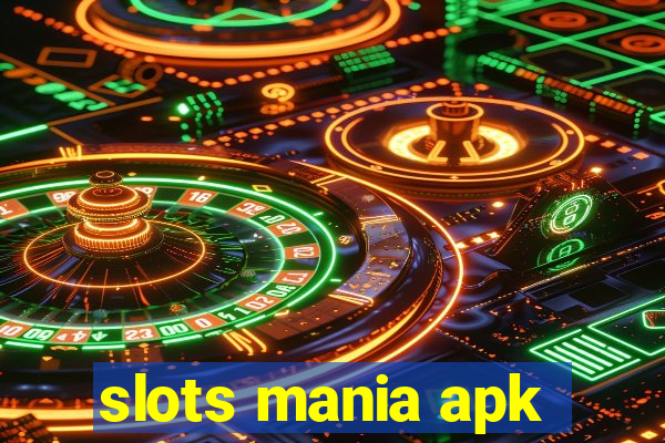 slots mania apk